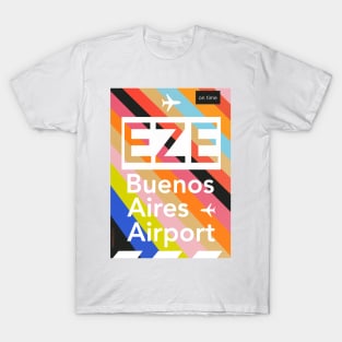 EZE BUENOS AIRES airport T-Shirt